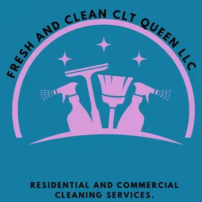 Fresh and Clean Clt Queen LLC
