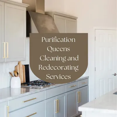 Purification Queens Cleaning and Redecorating